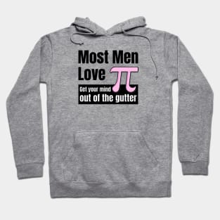 Most Men Love π: A Mathematical Double Entendre Hoodie